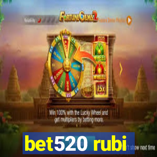 bet520 rubi